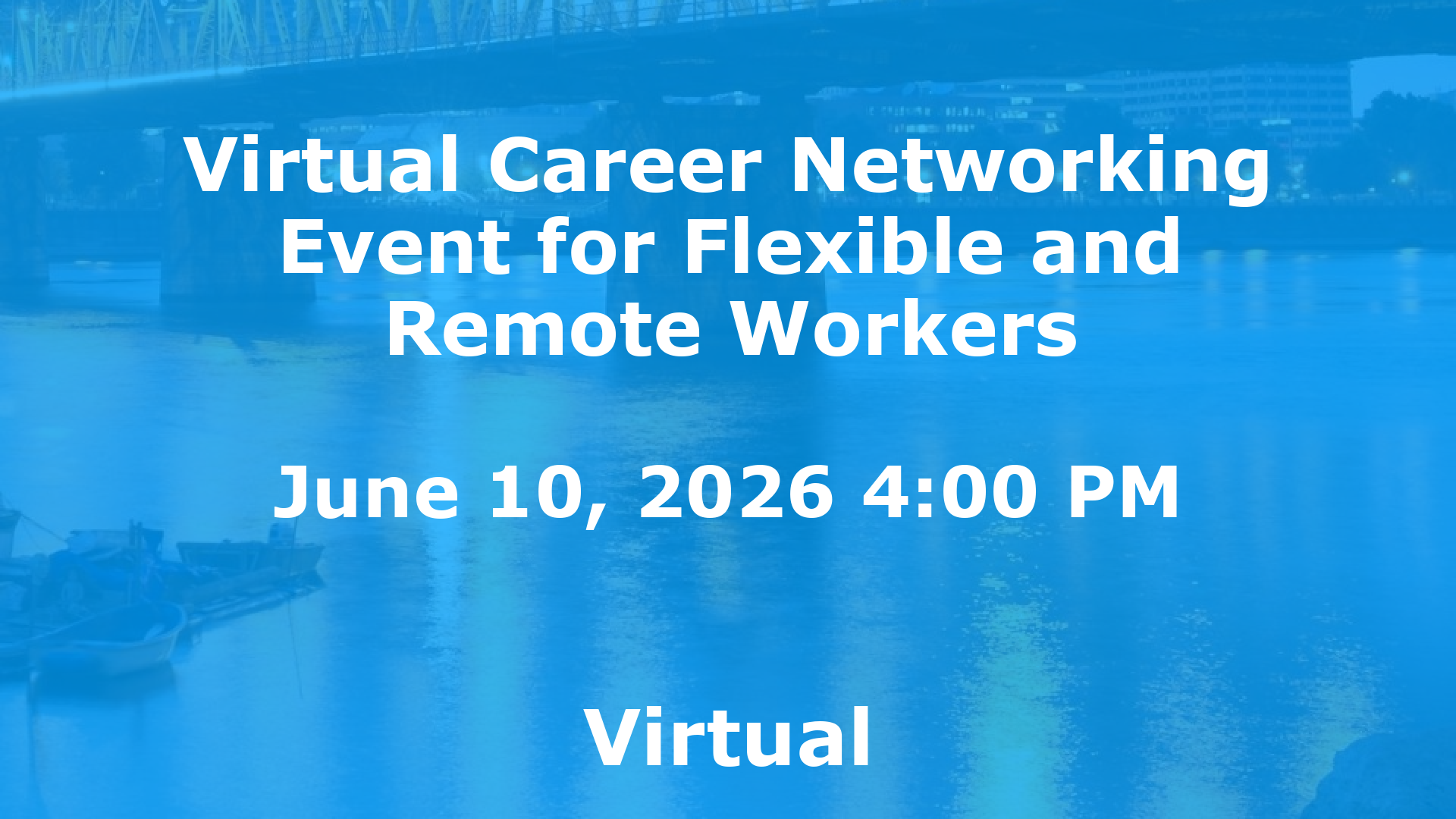 Virtual Career Networking Event for Flexible and Remote Workers event image